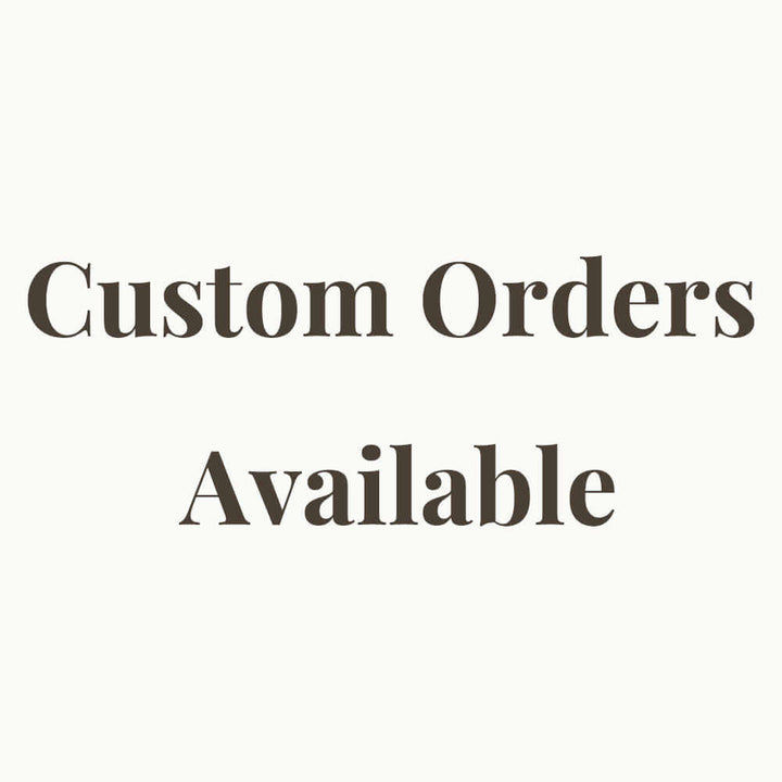 Custom orders available sign highlighting personalized options for products.